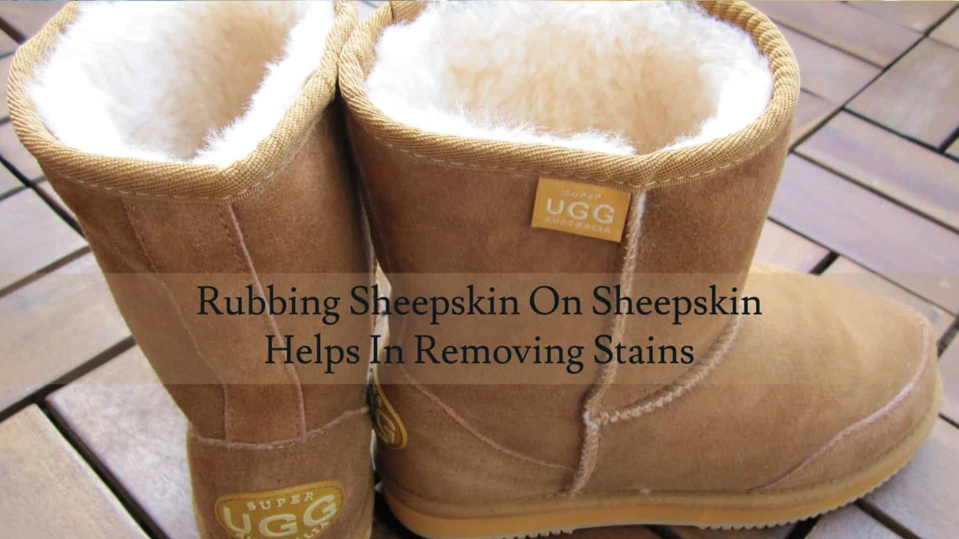 Rubbing-Sheepskin-On-Sheepskin-Helps-In-Removing-Stains
